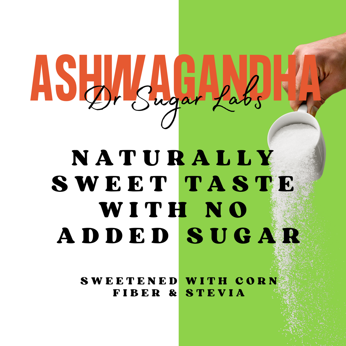 Ashwagandha Superblend Sweetened Powder (Sweetened with Corn Fiber and Stevia) - Dr Sugar Labs