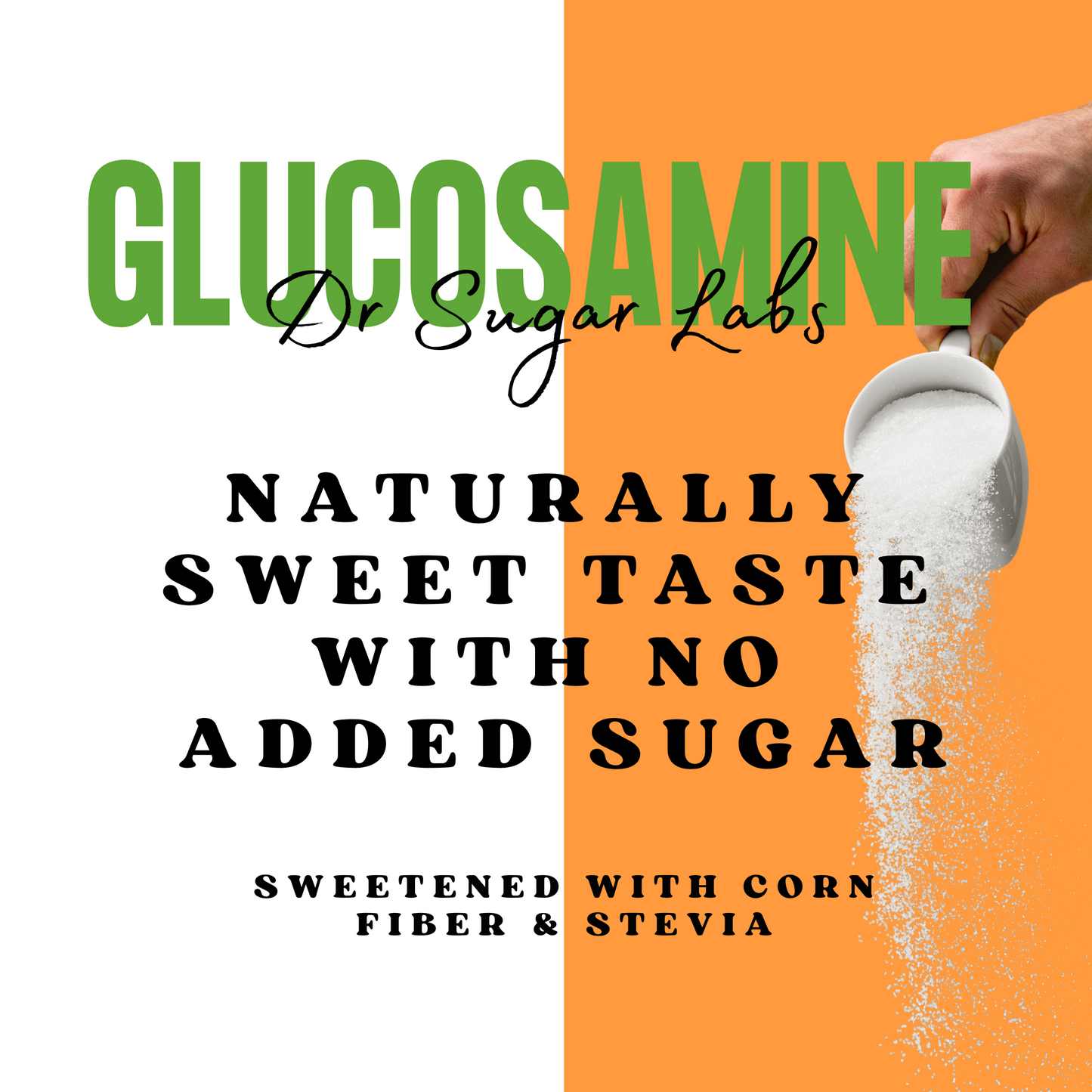 Glucosamine Joint Support Sweetened Powder (Sweetened with Corn Fiber and Stevia) - Dr Sugar Labs