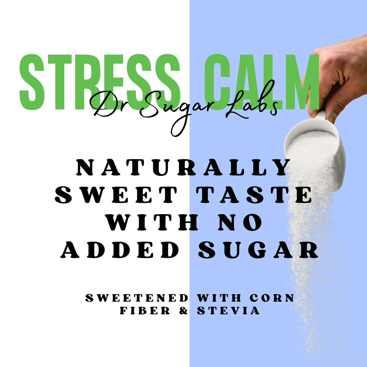 Stress & Calm support Sweetened Powder (Sweetened with Corn Fiber and Stevia) - Dr Sugar Labs
