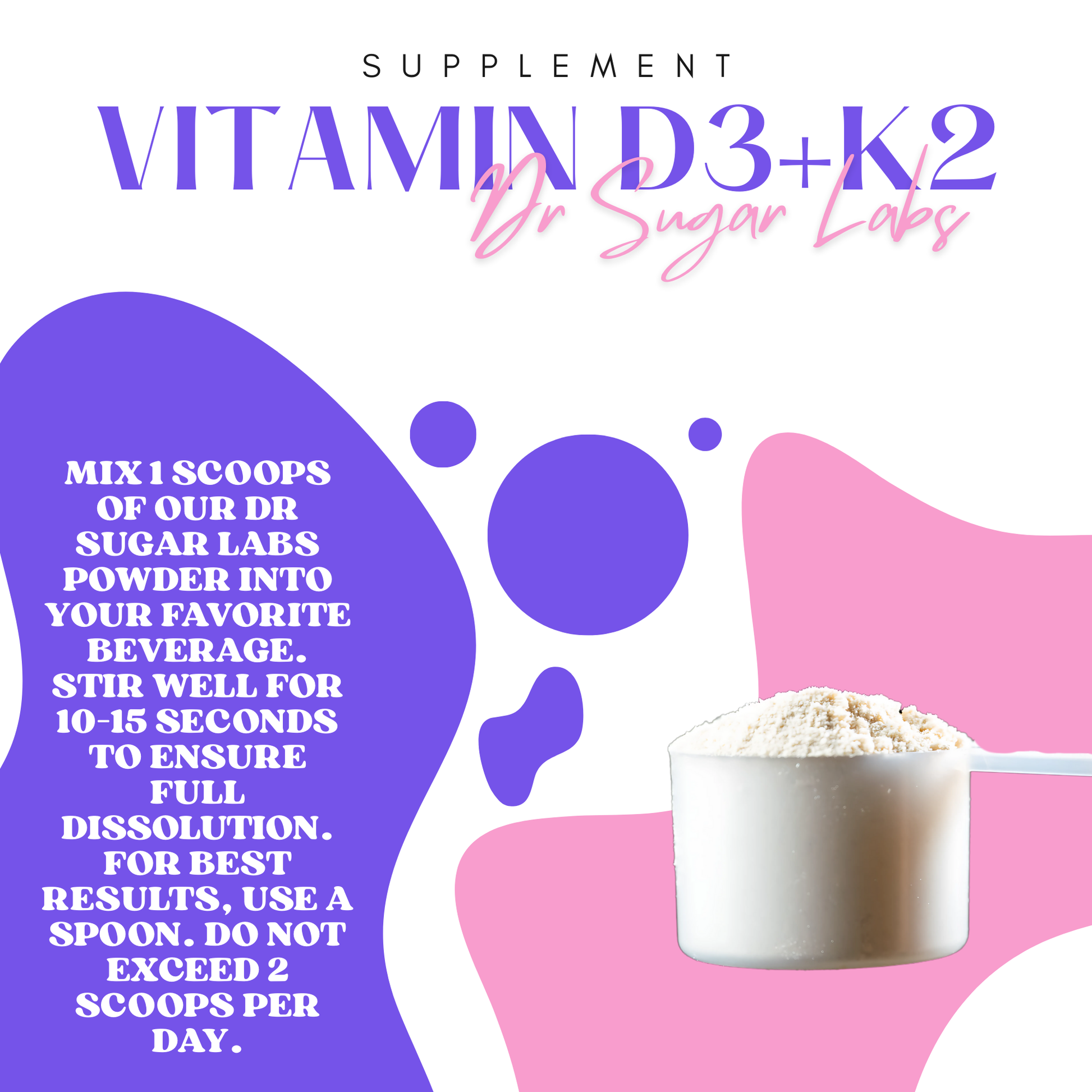 D3 + K2 Bone & Immune Support Sweetened Powder (Sweetened with Corn Fiber and Stevia) - Dr Sugar Labs